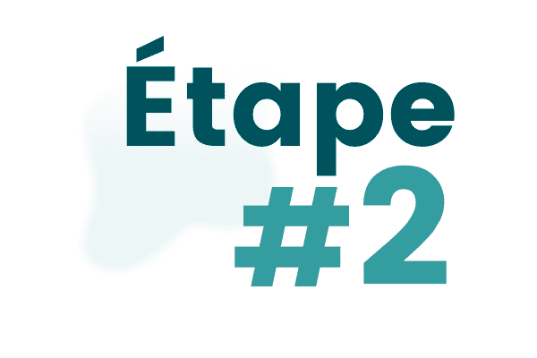 Etape 2 Etape 2