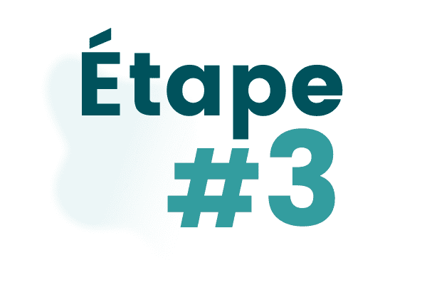 Etape 3 Etape 3